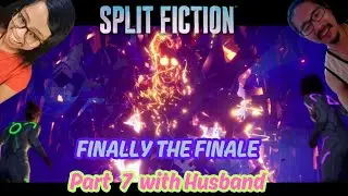 OUR GAME OF THE YEAR || Split Fiction w/ Husband (Part 7)