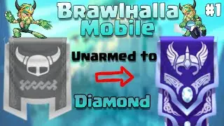 EP. 1 Unarmed To Diamond Brawlhalla Mobile | Subscribe for More 🤩