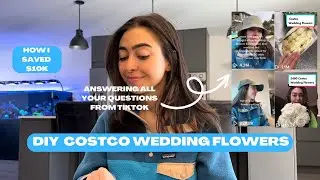 DIY COSTCO WEDDING FLOWERS | HOW I SAVED $10k