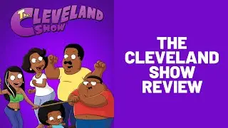 The Cleveland Show Review - A Copy/Paste Family Guy