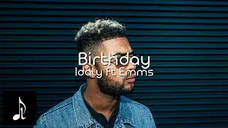 Idaly ft. Emms(Broederliefde) - Birthday - (Offici&euml;le Lyrics/Songtekst)