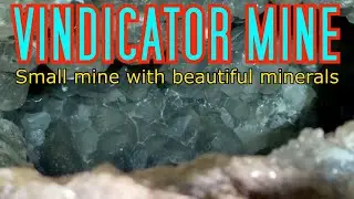 Шахта Виндикатор &mdash; небольшая шахта с прекрасными минералами!