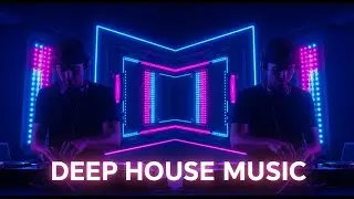 Deep House Music Nonstop Groove for Late Night Chill 🎧 DJ Bass Club Mix 2026