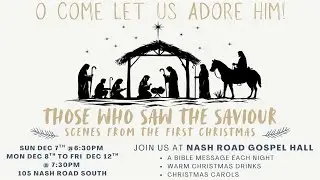Those Who Saw the Saviour - Scenes from the First Christmas