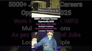 5000+ JPMorgan Careers Opportunity 2025 | Freshers - Experienced | Apply Now
