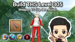 Build THS Level 305 Weapon 1S!! [Update Build] Toram Online 