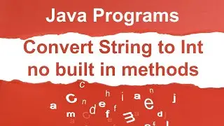 Java Program to convert String to int without built-in functions|Automation Testing|Malkari Santhosh