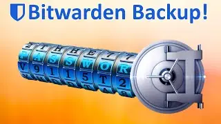 How to Protect Your BitWarden Vault- Backup & Encrypt!