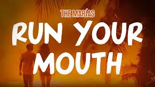 The Mar&iacute;as - Run Your Mouth (Lyric Video)