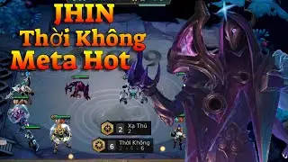 ĐTCL M&Ugrave;A 3 : JHIN THỜI KH&Ocirc;NG META HOT NHẤT 10.7 CHƠI L&Agrave; AUTO L&Ecirc;N RANK