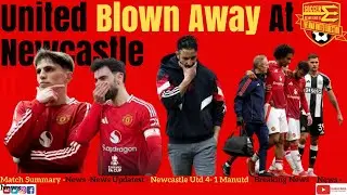 Newcastle Utd 4 - 1 Manchester Utd- Match Summary- Nightmare At  St James