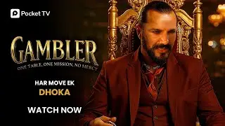 Gambler  | Bet That Starts A War &ndash; Peter vs Big Daddy | Pocket TV | Namish Taneja & Chetan Hansraj