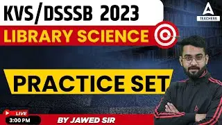 KVS/DSSSB 2023 Preparation | KVS Library Science | Practice Set | By Jawed Sir
