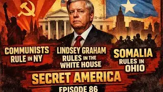 Secret America - Episode 86 - Communists Control NY, Snake at the White House & the New Somalia