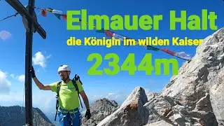 Elmauer Halt 2344m   der h&ouml;chste im wilden Kaiser     kompakte Tour
