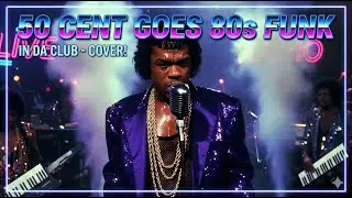50 Cent   In Da Club Funk 1980s   Elena Maraki