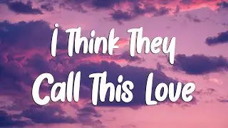 Elliot James Reay - I Think They Call This Love (Lyrics)
