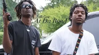 FoB Gee - At Da Road(Official Music Video)