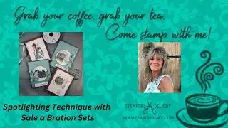 Spotlighting Technique with Two Sale A Brations Sets