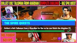 Collect a Cult Talisman from a Guardian for Raz so he can finish the disguise (1) - RAZ Epic Quest