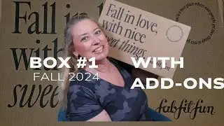 Finally!!!! Fabfitfun Box #1 with add-ons!!! @fabfitfun #fall2024 #add-ons