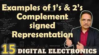 1's and 2's Complement Signed Representation: Detailed Examples