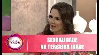 Sexualidade na terceira idade: Quebre tabus e preconceitos com Ana Canosa - 20/02/20