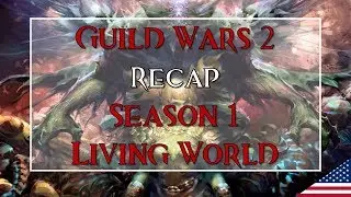 Guild Wars 2 Living World Season 1 Recap