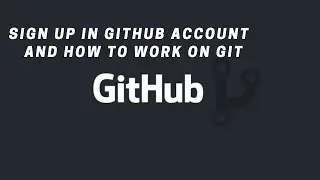 How to Setup GitHub Account and Work on GIT in Centos7