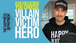 How do you respond to life's challenges? Villain, victim or hero? The choice is yours.