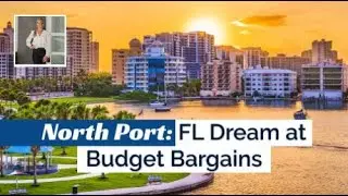 Real Estate News with Kelli: | North Port Unlocks Florida Dream at Budget Bargains