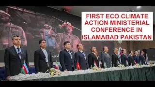 FIRST ECO MINISTERIAL CONFERENCE IN PAKISTAN FOR COOPERATION AGAINST DISASTER