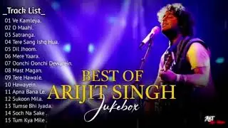 Best Of Arijit Singh 2024 | Arijit Singh Hits Songs | Arijit Singh Jukebox Songs | Indian Songs