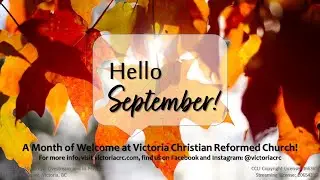 Victoria Christian Reformed Church Service, September 4, 2022