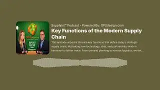 Key Functions of a Modern Supply Chain