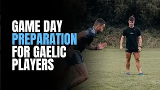 The Ultimate Game Day Preparation For Gaelic Games