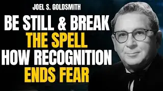 Be Still & Break the Spell &mdash; How Recognition Ends Fear (Not Effort)