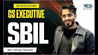 CS Executive SBIL DEMO (Lecture 1) | June 26 & Dec 26 Attempt | Adv. Chirag Chotrani