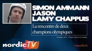 Simon Ammann / Jason Lamy Chappuis : rencontre au sommet