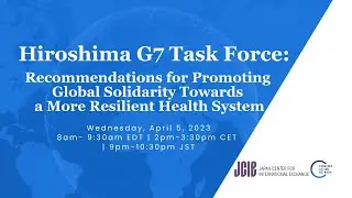 Hiroshima G7 Global Health Task Force Recommendations