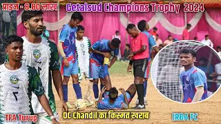 IRBA FC 01 VS TFA Turup 00 | Getalsud Football Match 2024