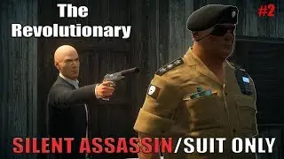 HITMAN 2 - Elusive Target #2 - The Revolutionary | Silent Assassin Suit Only