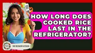 How Long Does Cooked Rice Last In The Refrigerator? - The Recovery Kitchen