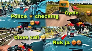 City Ride pe police ne pakar liya 😤💔| Naka tor Diya 😅| Cycle almost crash 🤬😤