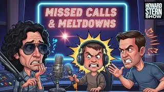 Eric the Actor & Johnny Fratto&rsquo;s Explosive Missed-Call Meltdown | The Howard Stern Show