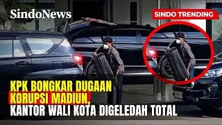 KPK Bongkar Dugaan Korupsi Madiun, Kantor Wali Kota Digeledah Total | Sindo Trending | 01/02