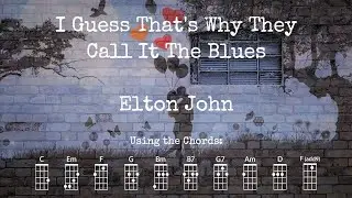 I Guess That's Why They Call It The Blues - Elton John | Ukulele Play Along