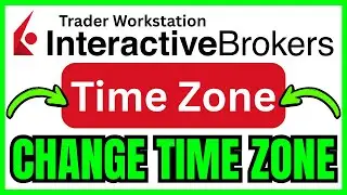 How To CHANGE TIME ZONE In Trader Workstation (QUICK & EASY) 2026