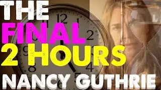 Nancy Guthrie | Live Countdown to Deadline
