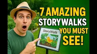 StoryWalk&reg; Garden Adventures 2025 🌱 7 Family Trails Boosting Kids&rsquo; Nutrition & Literacy!